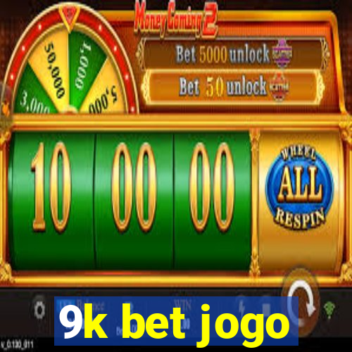 9k bet jogo